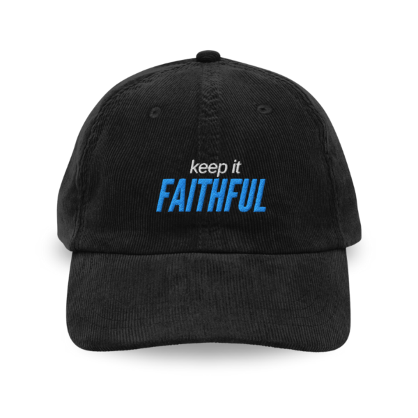 Keep It Faithful Corduroy Dad Hat